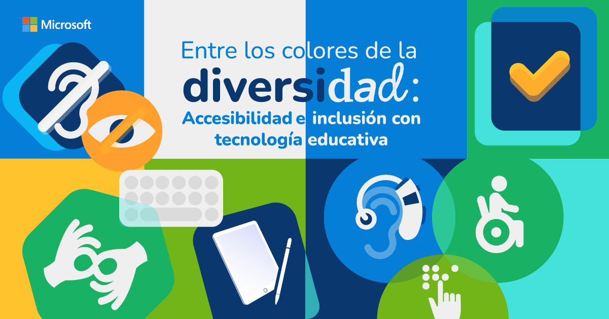 Entre Los Colores De La Diversidad Accesibilidad E Inclusión Con Tecnología Educativa 3531