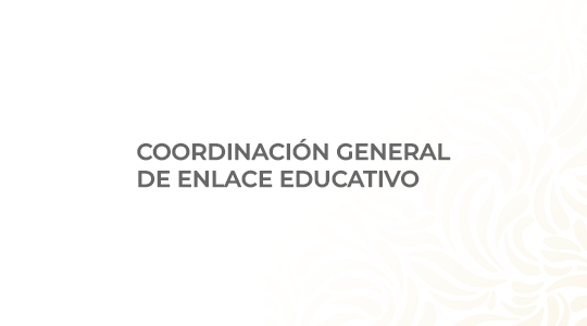 Coordinación General de Enlace Educativo